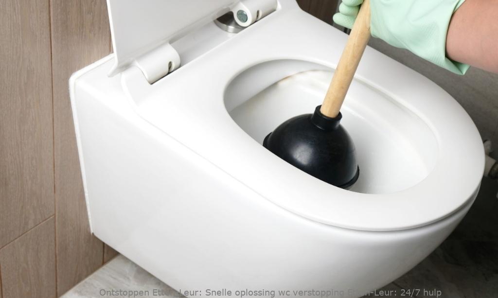 Snelle oplossing wc verstopping Etten-Leur: 24/7 hulp